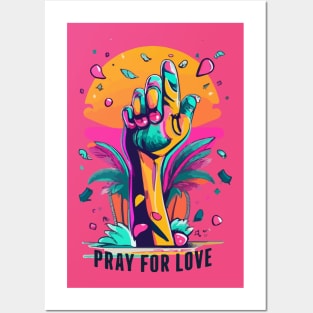 Pray For Love Posters and Art